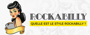 Qu'est-ce que le Style Rockabilly ?